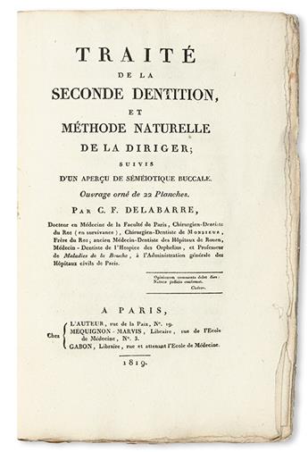 DENTISTRY  Delabarre, Christophe-François. Traité de la Seconde Dentition, et Méthode Naturelle de le diriger.  1819